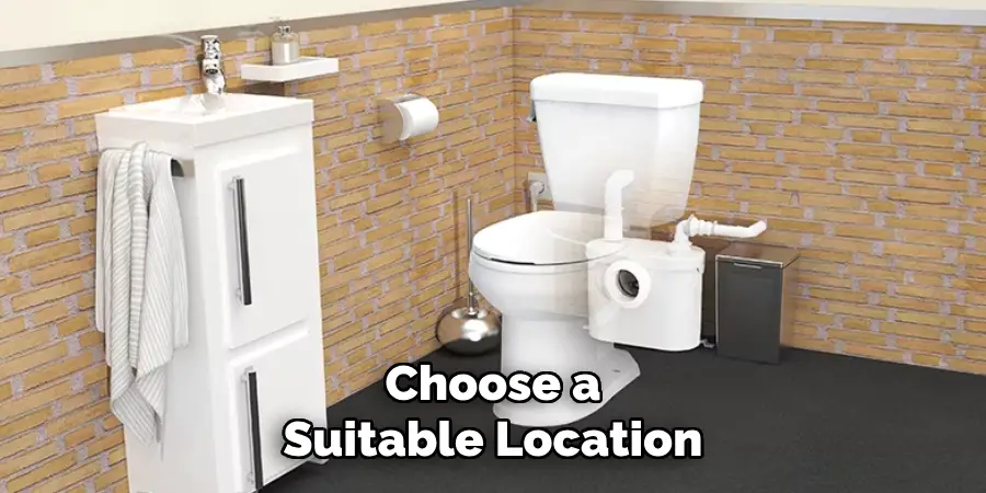 Choose a Suitable Location