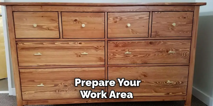 Prepare Your Work Area