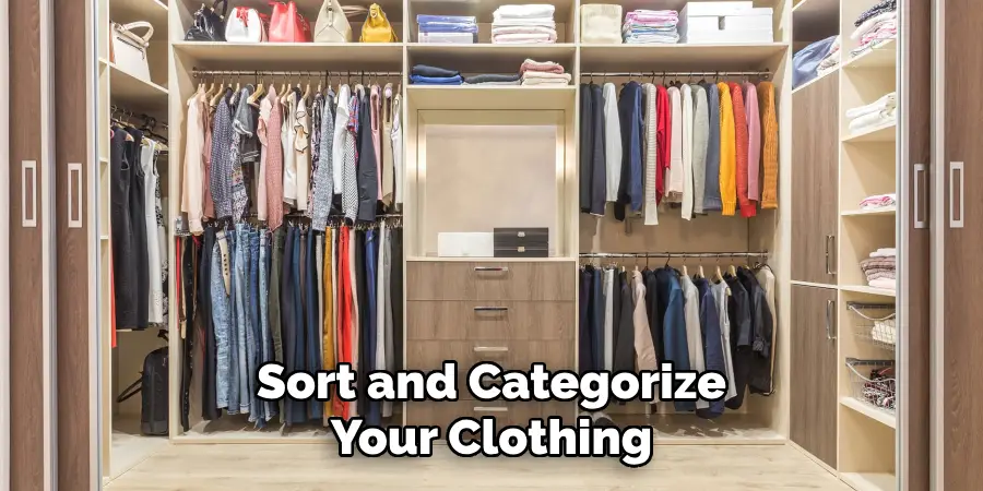 Sort and Categorize Your Clothing