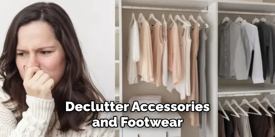 Declutter Accessories and Footwear