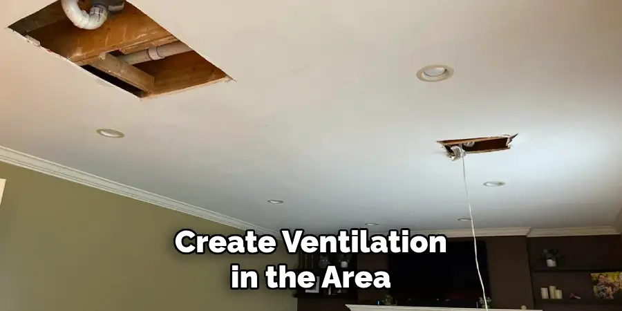 Create Ventilation in the Area