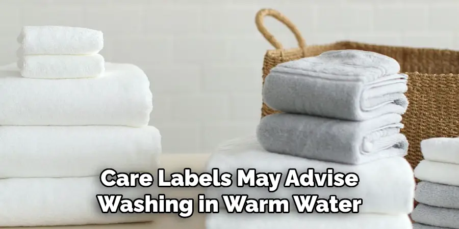 Care Labels May Advise Washing in Warm Water