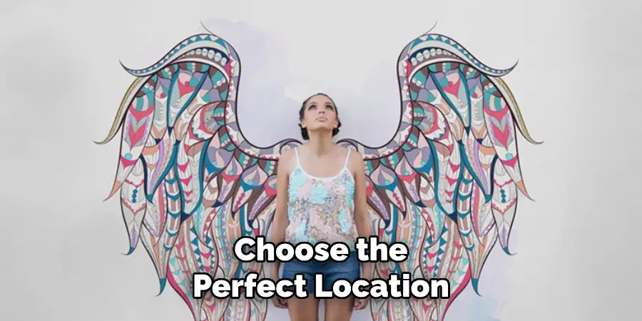 Choose the Perfect Location