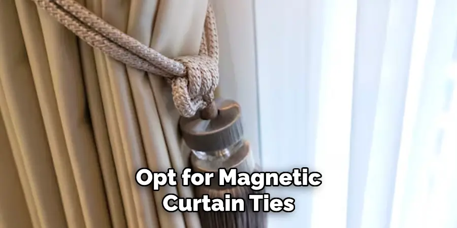 Opt for Magnetic Curtain Ties