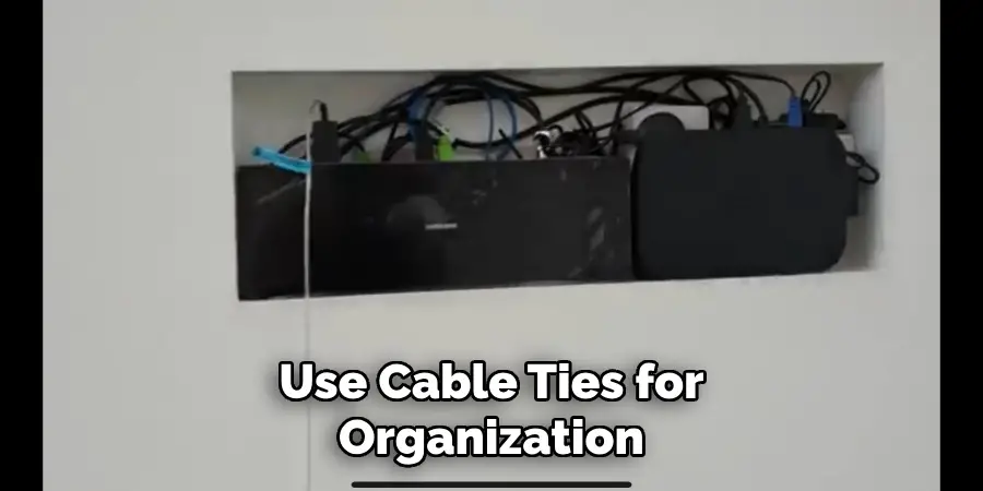 Use Cable Ties for Organization