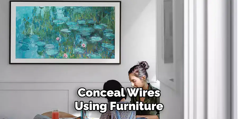 Conceal Wires Using Furniture