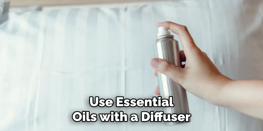 Use Essential Oils with a Diffuser