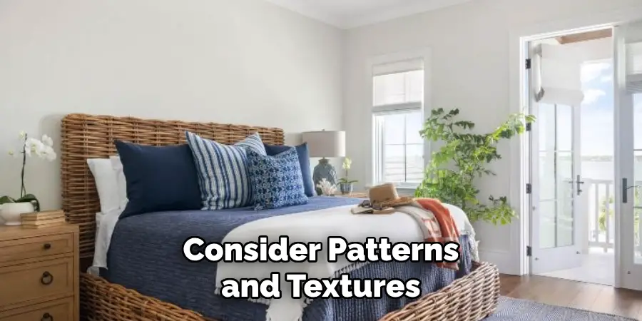 Consider Patterns and Textures