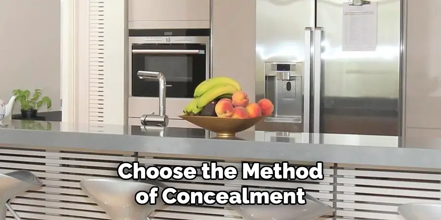 Choose the Method of Concealment