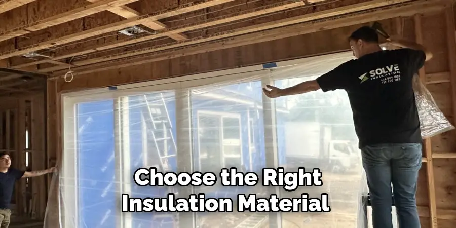 Choose the Right Insulation Material