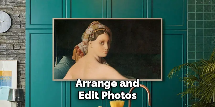 Arrange and Edit Photos