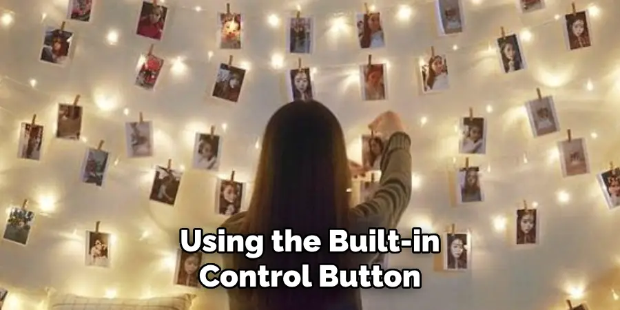 Using the Built-in Control Button