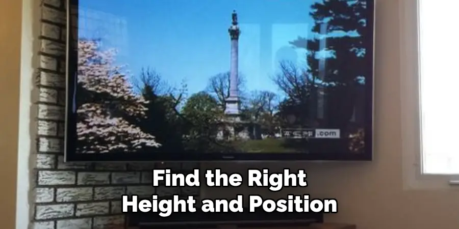 Find the Right Height and Position