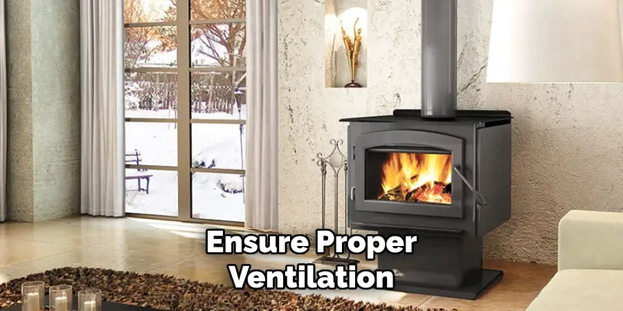Ensure Proper Ventilation