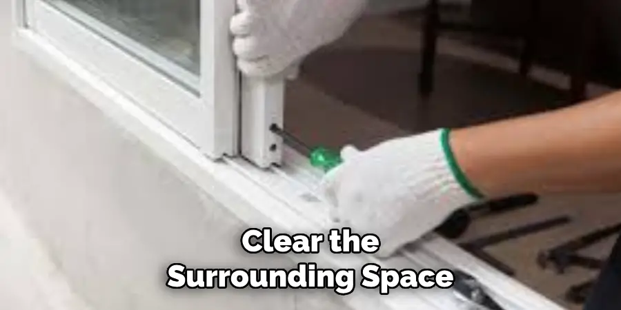 Clear the Surrounding Space
