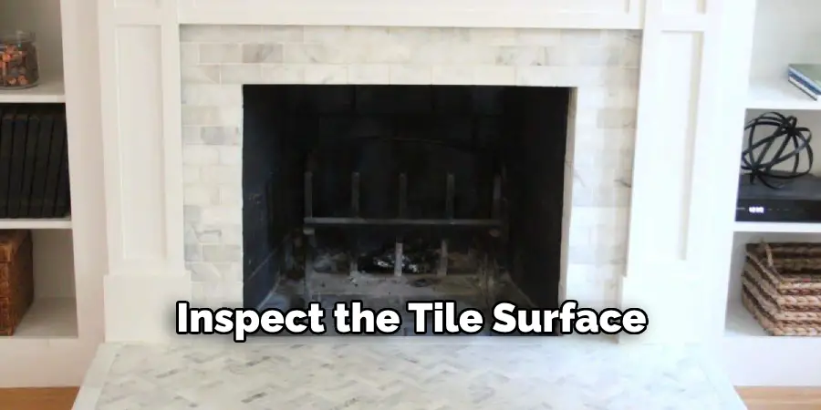 Inspect the Tile Surface
