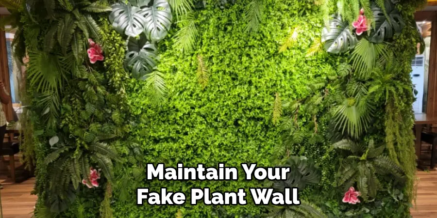 Maintain Your Fake Plant Wall