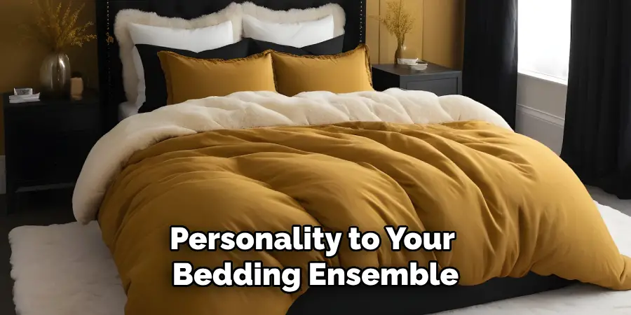 Personality to Your Bedding Ensemble