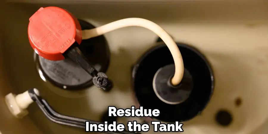 Residue
Inside the Tank