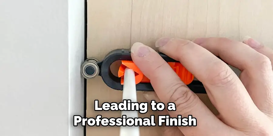 Leading to a Professional Finish