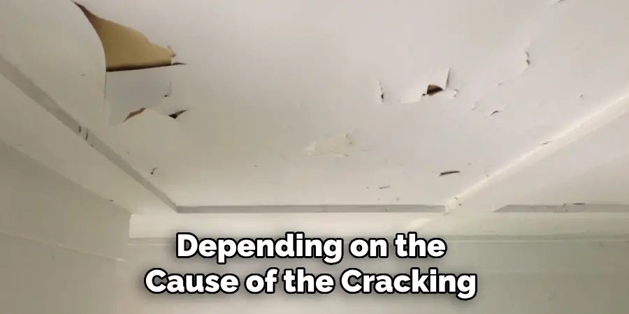 Depending on the Cause of the Cracking