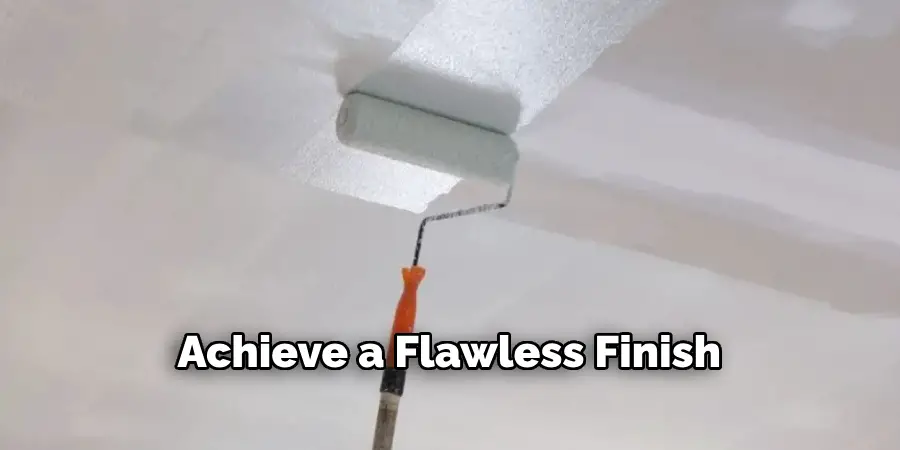 Achieve a Flawless Finish