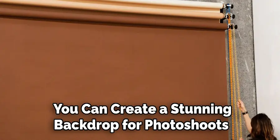 You Can Create a Stunning Backdrop for Photoshoots