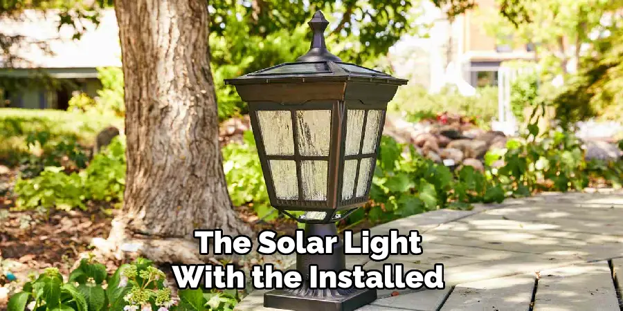 The Solar Light 
With the Installed 