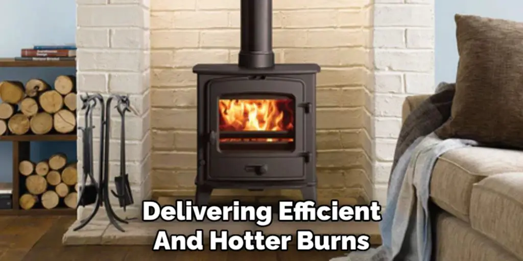 Delivering Efficient
And Hotter Burns
