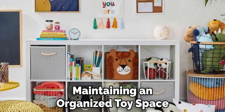 Maintaining an
Organized Toy Space
