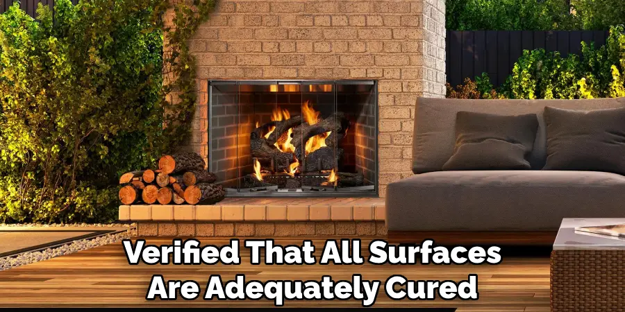 Verified That All Surfaces
Are Adequately Cured