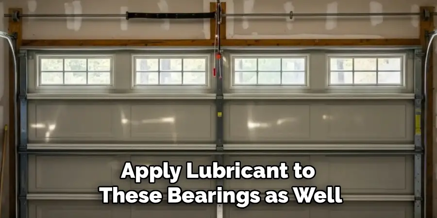 Apply Lubricant to 
These Bearings as Well