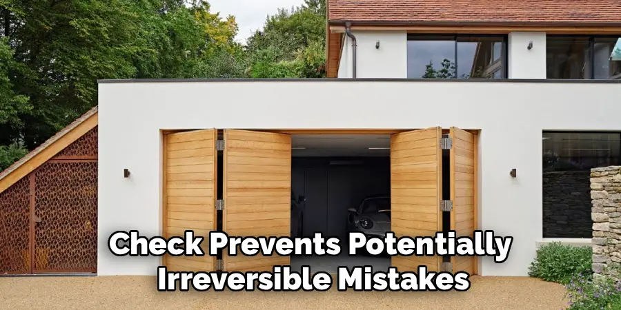 Check Prevents Potentially
Irreversible Mistakes