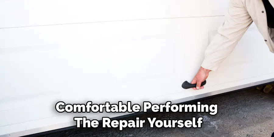 Comfortable Performing 
The Repair Yourself