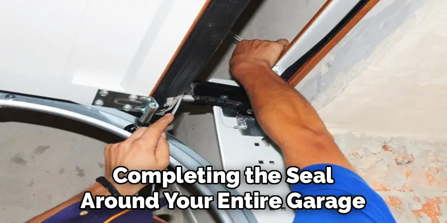 Completing the Seal 
Around Your Entire Garage 