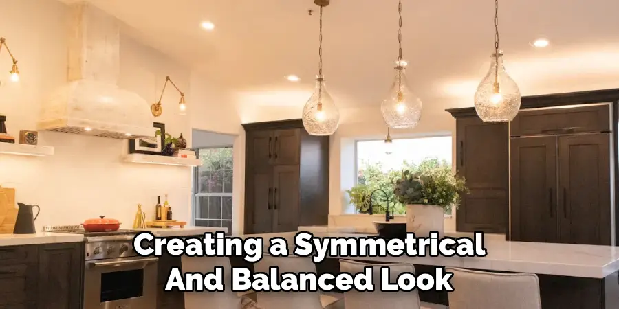 Creating a Symmetrical
And Balanced Look