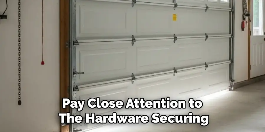 Pay Close Attention to 
The Hardware Securing