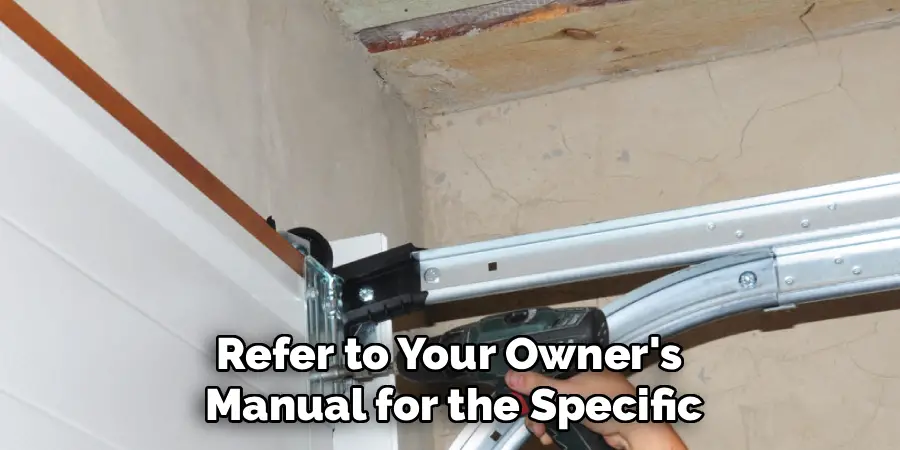 Refer to Your Owner's
Manual for the Specific