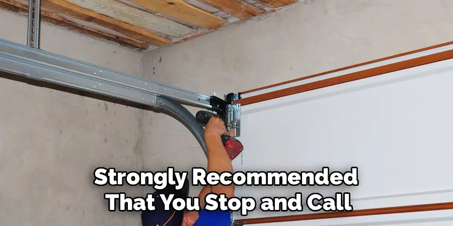 Strongly Recommended 
That You Stop and Call