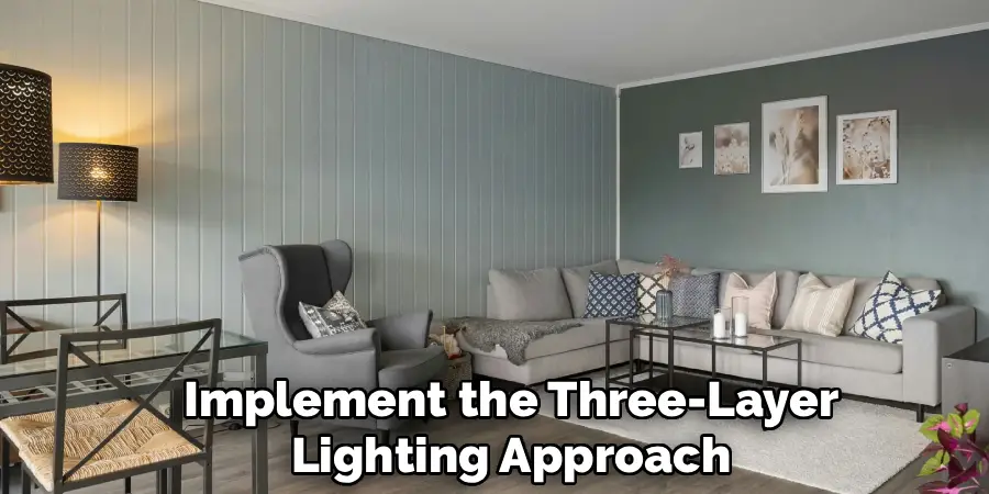 Implement the Three-Layer Lighting Approach