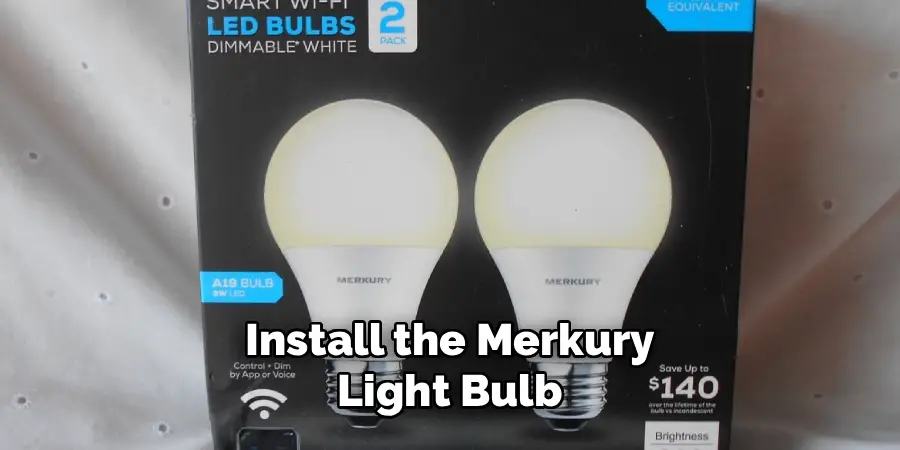 Install the Merkury Light Bulb