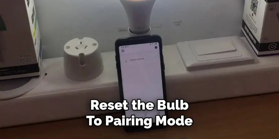 Reset the Bulb to Pairing Mode