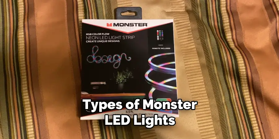 Types of Monster LED Lights