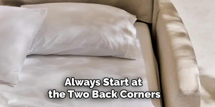 Always Start at
the Two Back Corners