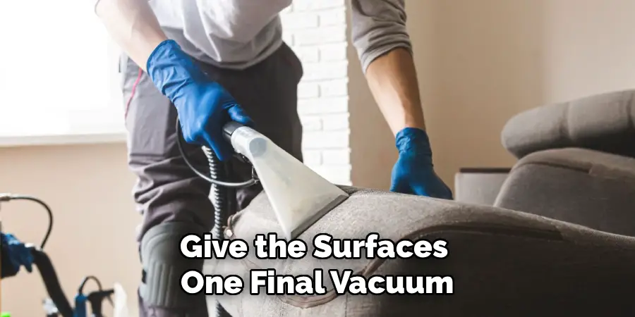 Give the Surfaces
One Final Vacuum