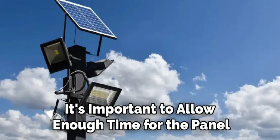 It's Important to Allow 
Enough Time for the Panel