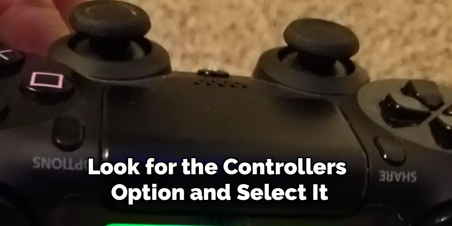 Look for the Controllers
Option and Select It