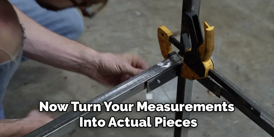 Now Turn Your Measurements 
Into Actual Pieces