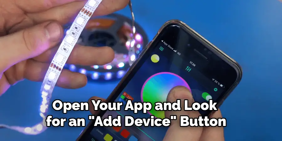 Open Your App and Look 
for an "Add Device" Button