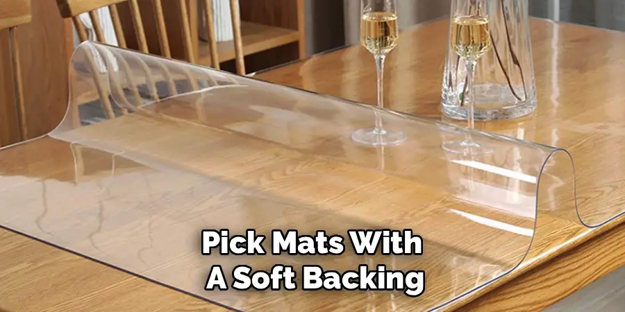 Pick Mats With
A Soft Backing